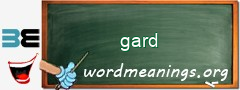 WordMeaning blackboard for gard